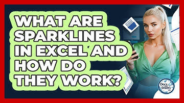 What Are Sparklines In Excel And How Do They Work? - Docs and Sheets Pro