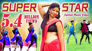 new santali video 2019 | super star (full video) | dasmat, nirmala| ft.sony, rajendra, ranjit