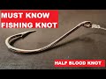 How to tie your first fishing knot (half blood knot and the locked half blood knot)