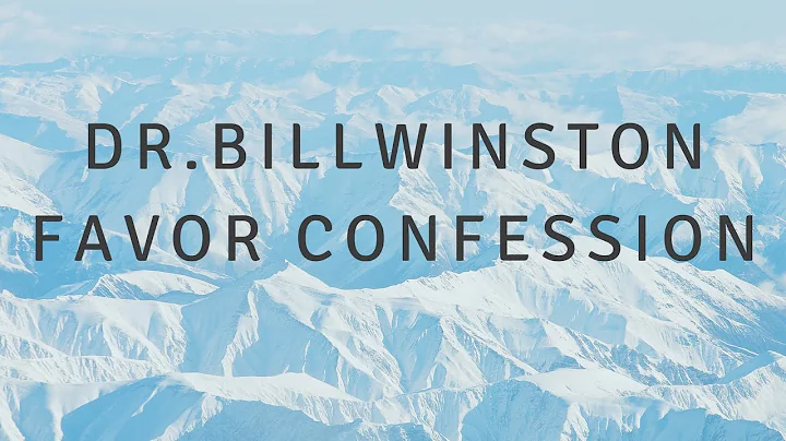 DR.BILL WINSTON - FAVOR CONFESSION