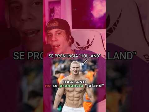 Rubius corrige la pronunciación de Haaland a "Holland" 💀