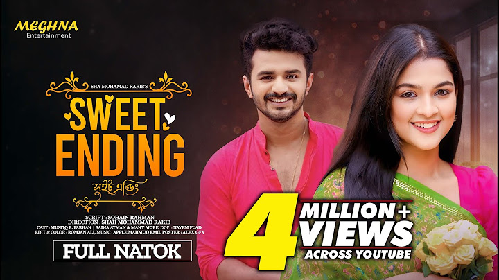 সুইট এন্ডিং | Sweet Ending | Musfiq R. Farhan | Sadia Ayman | New Bangla Natok 2024