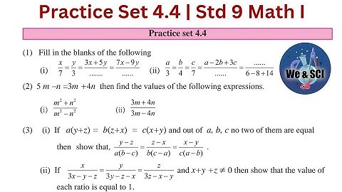Practice Set 4.4 | L.4 Ratio and Proportion | 9th Math I Std 9 Algebra