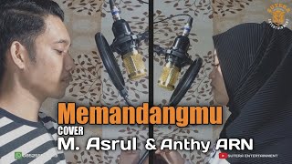 Memandangmu - Cipt. Aldi Bragi (M.Asrul & Anthy ARN Cover)lagu dangdut populer
