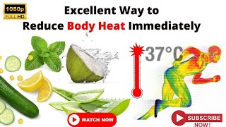 How To Reduce Body Heat  Way to Reduce Body Heat???