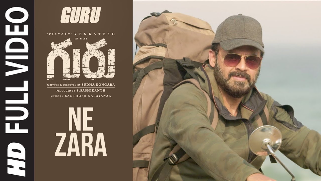 Ne Zara Full Song Video | Guru Songs | Venkatesh, Ritika Singh | Santhosh Narayanan