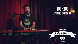 KORBO // Public Enemy #1 (Live at The Ruby Sessions)