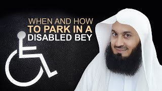 When and how to park in a disabled bay | Mufti Menk
