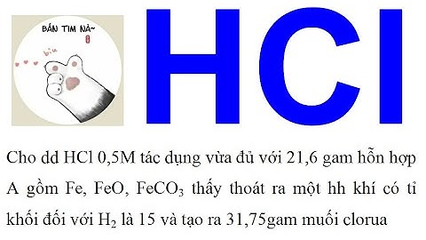 Dung dịch hcl 0 05m có nghĩa là gì năm 2024