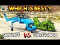 GTA 5 ONLINE : CARGOBOB VS SKYLIFT (WHICH IS BEST FOR LIFTING?)