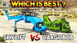 GTA 5 ONLINE : CARGOBOB VS SKYLIFT (WHICH IS BEST FOR LIFTING?)