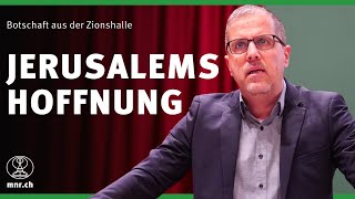 Jerusalems Hoffnung (Sach 2,5-17) | Nathanael Winkler