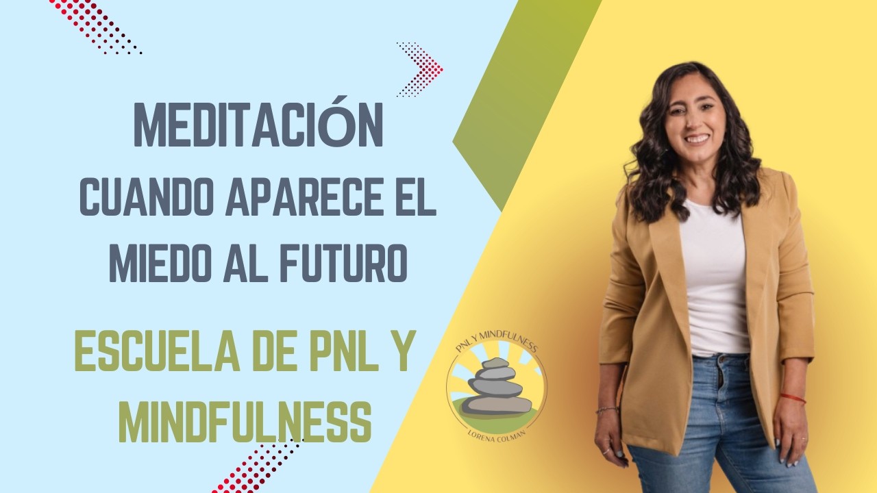 Meditación guiada — Cuando aparece el miedo al futuro