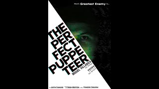 The Perfect Puppeteer | A Short Film