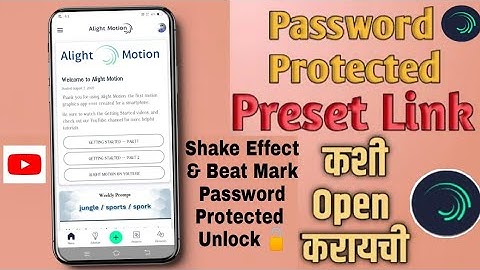 Password Protected Present Link Kaise Open Kare | How to Import Alight motion Materials password 🔑