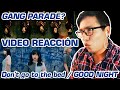 GANG PARADE (GO TO THE BEDS - Don't go to the bed) / (PARADISES - GOOD NIGHT) / video reacción