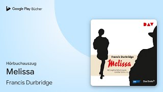 „Melissa“ von Francis Durbridge · Hörbuchauszug