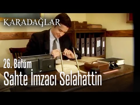 Sahte imzacı Selahattin - Karadağlar 26. Bölüm