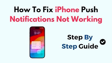 How To Fix iPhone Push Notifications Not Working