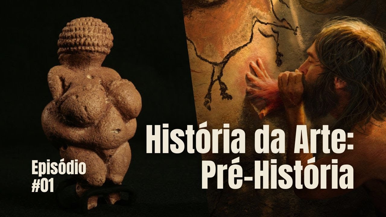 A ARTE NA “PRÉ-HISTÓRIA” I HISTÓRIA DA ARTE #01