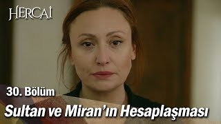 Sultan ve Miran'ın hesaplaşması! - Hercai 30. Bölüm