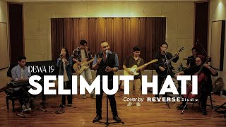 Dewa 19 - Selimut Hati cover by Reverse Studio