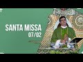 Santa Missa Dominical 11H AO VIVO | PADRE REGINALDO MANZOTTI | 07.02.2021