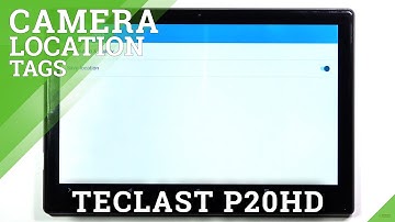 How to Enable Geotags in TECLAST P20HD – Open Camera Fetaures / Activate Location Tags