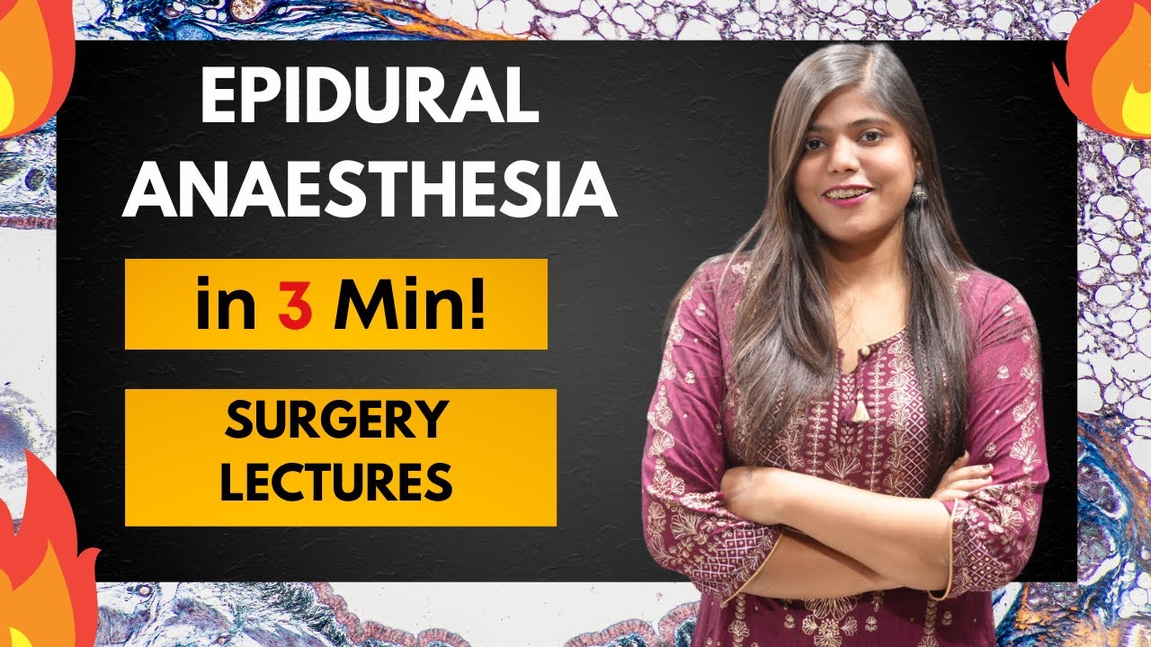 Epidural anaesthesia - Definition | Clinical Features and Management | Surgery Lecture and Notes