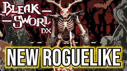 NEW Soulslike Roguelike With Hardcore Combat! | Bleak Sword DX