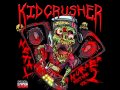 Kidcrusher ft. dyad souls - blood drunk