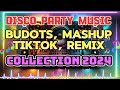 New disco party music budots mashup tiktok remix collection 2024
