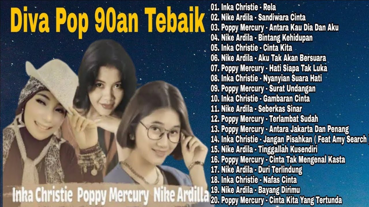 Nike Ardila | Inka Christie | Poppy Mercury Full Album | Musik Pop 90an  Indonesia - YouTube