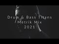 Drum and Bass Titans - Metrik 2021 Mix