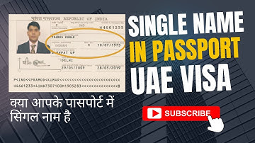 Single Name Problem In Passport I Surname Issue In UAE Visa I No Surname In Passport