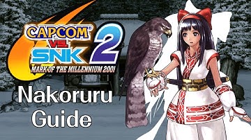 Capcom Vs. SNK 2 - Nakoruru Guide