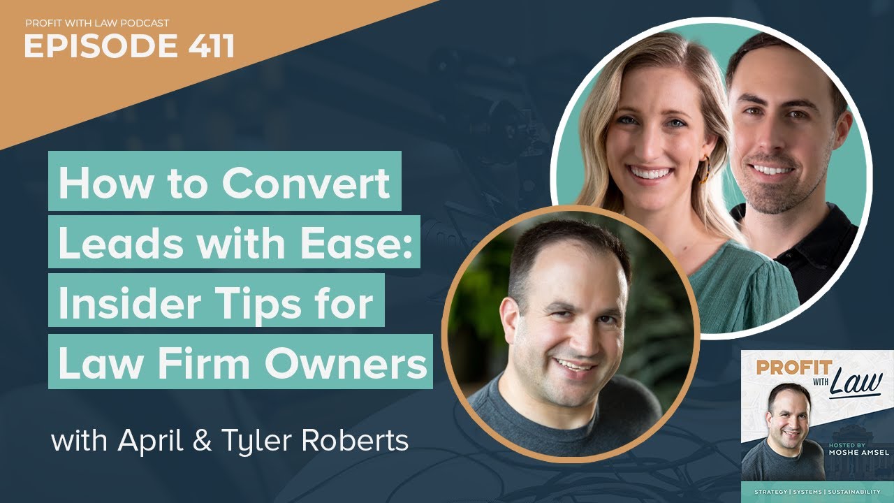 How to Convert Leads with Ease: Insider Tips for Law Firm Owners with ...