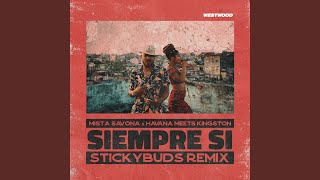 Download Lagu Siempre Si (Stickybuds Remix) MP3