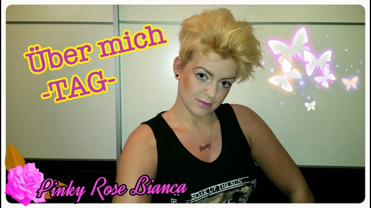 Über mich -TAG- | Pinky Rose Bianca girls like you