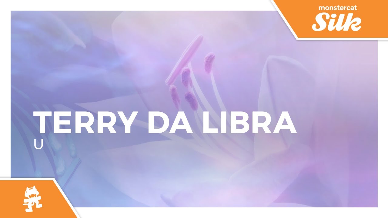 Terry Da Libra - U [Monstercat Release]