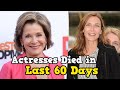 20 Actresses Who Died in Last 60 Days