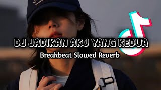 DJ JADIKAN AKU YANG KEDUA SLOWED FULL BASS