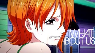 「ONE PIECE AMV 」WHAT ABOUT US ?