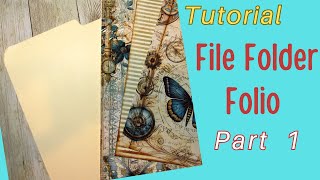 Tutorial: File Folder Folio with Journal Part 1
