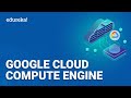Google Compute Engine Tutorial | Google Compute Services Overview | GCP Training | Edureka