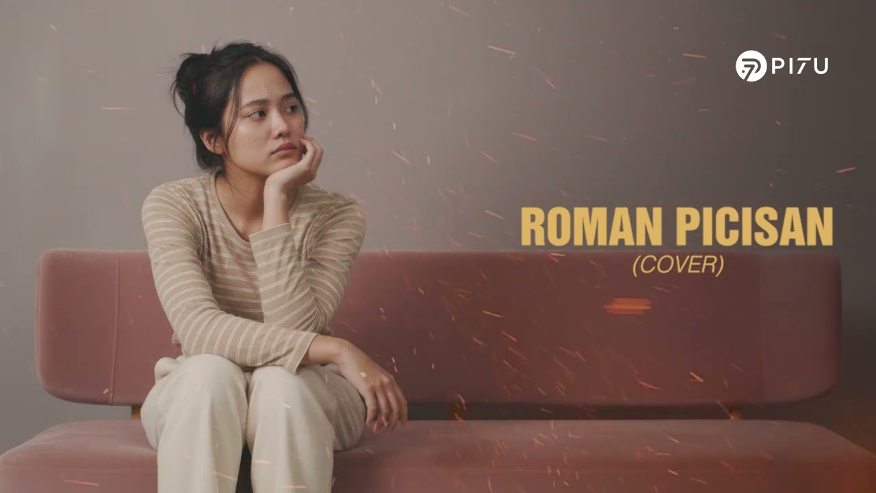 Roman Picisan - Dewa 19 | Cover by PI7U