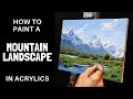 How to Paint a MOUNTAIN LANDSCAPE in ACRYLICS