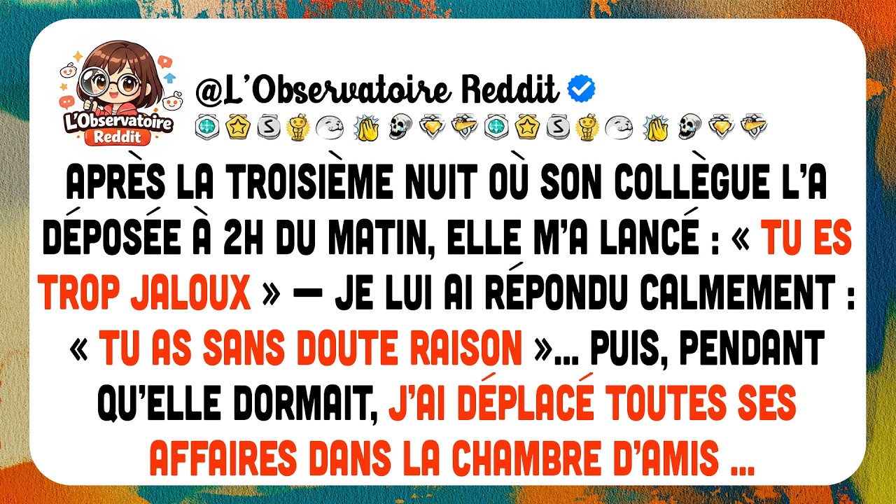 Elle Dit Qu’il N’est Qu’un Collègue… Mais À 2 H Du Matin, Je Doute Encore.