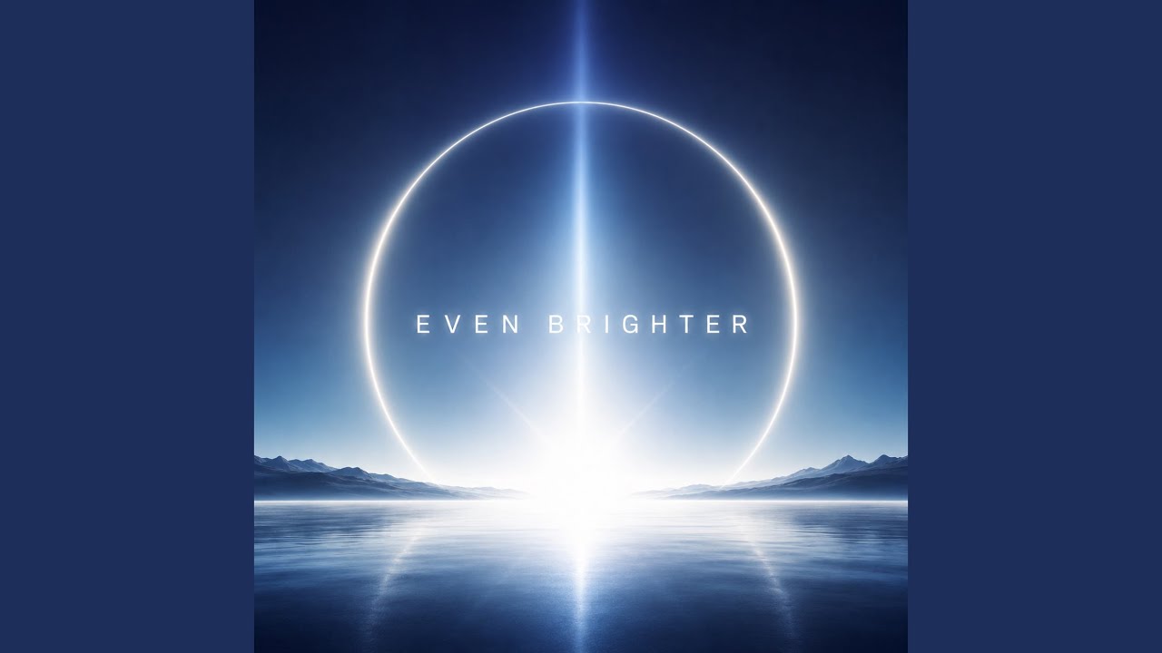 Even Brighter auf YouTube ansehen Even Brighter auf YouTube ansehen
