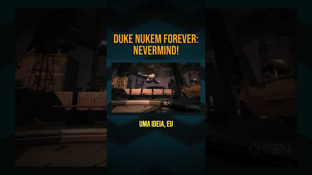 DUKE NUKEM FOREVER: NEVERMIND! 